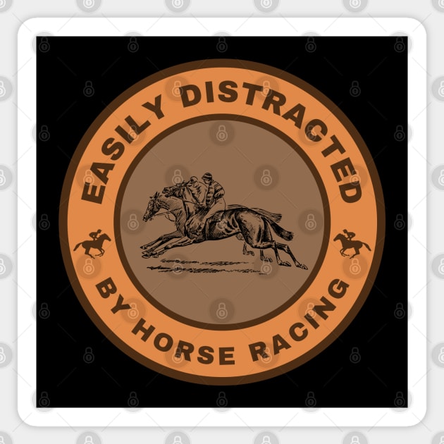 Easily distracted by Horse Racing Sticker by InspiredCreative